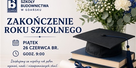 ZAKOŃCZENIE ROKU SZKOLNEGO 2025/2026